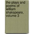 The Plays And Poems Of William Shakspeare, Volume 3