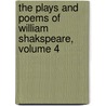 The Plays And Poems Of William Shakspeare, Volume 4 door Onbekend