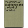 The Politics Of Experience And The Bird Of Paradise by R.D.D. Laing