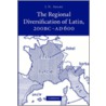 The Regional Diversification Of Latin 200 Bc-ad 600 by J.N. Adams