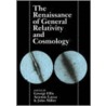 The Renaissance of General Relativity and Cosmology door Onbekend