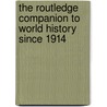 The Routledge Companion to World History Since 1914 door John Stevenson