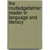 The RoutledgeFalmer Reader in Language and Literacy door Teresa Grainger