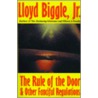 The Rule of the Door and Other Fanciful Regulations door Lloyd Biggle Jr.