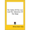 The Tables Of The Law And The Adoration Of The Magi door William Butler Yeats