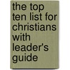 The Top Ten List For Christians With Leader's Guide door James Moore