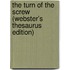 The Turn Of The Screw (Webster's Thesaurus Edition)