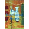 The Vegetarian Gourmet's Easy International Recipes by Bobbie Hinman