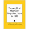 Theosophical Quarterly Magazine Vol. 32 (1934-1935) door Helena Pretrovna Blavatsky