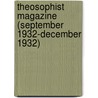 Theosophist Magazine (September 1932-December 1932) door Onbekend