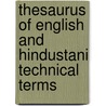 Thesaurus Of English And Hindustani Technical Terms door Major Henry George Raverty