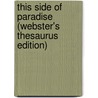This Side Of Paradise (Webster's Thesaurus Edition) door Reference Icon Reference
