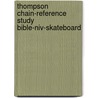 Thompson Chain-reference Study Bible-niv-skateboard door Krikbride