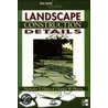 Time-Saver Standards Landscape Construction Details by Nicholas T. Dines