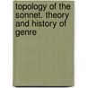 Topology of the Sonnet. Theory and History of Genre door Thomas Borgstedt