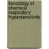 Toxicology of Chemical Respiratory Hypersensitivity