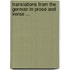 Translations From The German In Prose And Verse ...