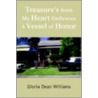 Treasure's From My Heart Embraces A Vessel Of Honor by Gloria Dean Williams