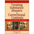 Treating Substance Abusers in Correctional Contexts