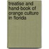 Treatise And Hand-Book Of Orange Culture In Florida