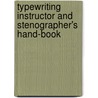 Typewriting Instructor and Stenographer's Hand-Book by Practical Text Co