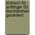Türkisch für Anfänger 03. Durchdrehen garantiert