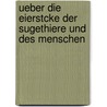 Ueber Die Eierstcke Der Sugethiere Und Des Menschen door Eduard Friedrich Wilhelm Pfluger