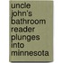 Uncle John's Bathroom Reader Plunges Into Minnesota