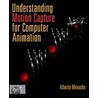 Understanding Motion Capture For Computer Animation door Alberto Menache