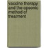 Vaccine Therapy And The Opsonic Method Of Treatment