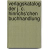 Verlagskatalog Der J. C. Hinrichs'Chen Buchhandlung door Hinrichsaaa'chen Buchhandlung