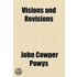 Visions And Revisions; A Book Of Literary Devotions