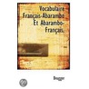 Vocabulaire Francais-Abarambo Et Abarambo-Francais door Robert J. Brugger