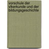 Vorschule Der Vlkerkunde Und Der Bildungsgeschichte by Lorenz Diefenbach