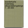 Wanderkarte Malerweg Elbsandsteingebirge 1 : 25 000 door Onbekend