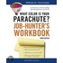 What Color Is Your Parachute? Job-Hunter's Workbook