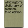Whittington's Dictionary of Plastics, Third Edition door J.F. Carley