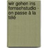 Wir gehen ins Fernsehstudio - On passe à la télé
