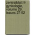 Zentralblatt Fr Gynkologie, Volume 29, Issues 27-52