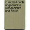 Zum Theil Noch Ungedruckte Sinngedichte Und Einflle door Karl Wilhelm Justi