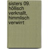 sisters 09. Höllisch verknallt, himmlisch verwirrt by C.B. Lessmann