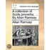 A Collection Of Scots Proverbs, ... By Allan Ramsay.