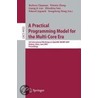 A Practical Programming Model For The Multi-Core Era door Onbekend