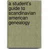 A Student's Guide to Scandinavian American Genealogy door Lisa Paddock