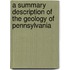 A Summary Description Of The Geology Of Pennsylvania