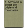 A. Bernstein in seiner Zeit - Briefe und Materialien door Julius H. Schoeps