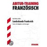Abitur-Training Französisch. Landeskunde Frankreich by Karl-Heinz Hahn