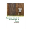 Abstracts Of Protocols Of The Town Clerks Of Glasgow door Robert Renwick