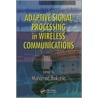 Adaptation in Wireless Communications - 2 Volume Set by Mohamed Ibnkahla