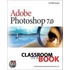 Adobe Photoshop 7.0 Classroom In A Book [with Cdrom]